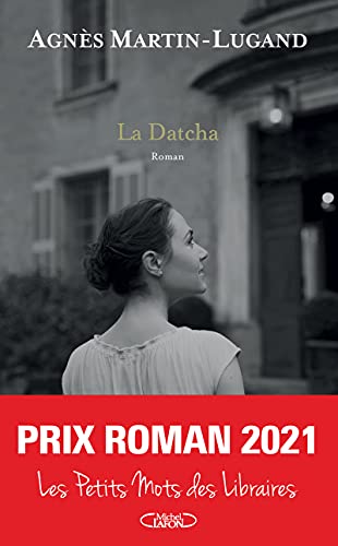 La Datcha: Roman von Michel Lafon Editions