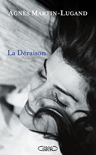 La Déraison von MICHEL LAFON