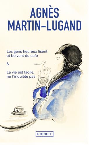Les gens heureux lisent et boivent du café / La vie est facile, ne t'inquiète pas Les gens heureux lisent et boivent du café / La vie est facile, ne t'inquiète pas