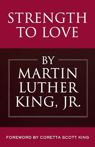 Strength to Love: Sermons from Strength to Love and Other Preachings (King Legacy)