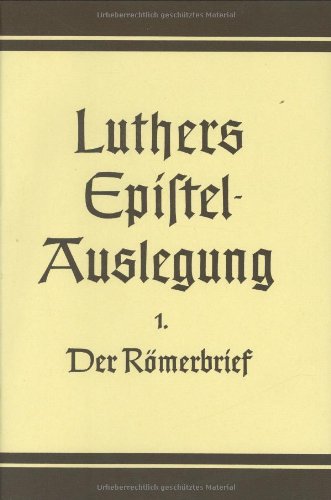 D. Martin Luthers Epistelauslegung: Der Römerbrief. (Bd. 1): Bd. 1 (Wackernagel,altindische Grammatik) von Vandenhoeck and Ruprecht