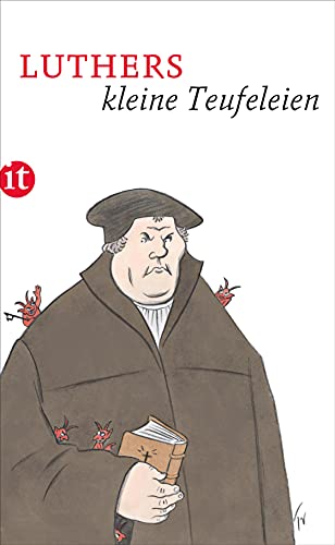 Luthers kleine Teufeleien (insel taschenbuch) von Insel Verlag GmbH