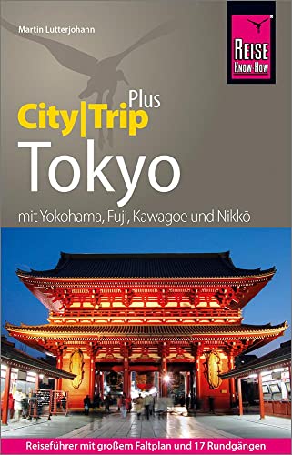 Reise Know-How Reiseführer Tokyo (CityTrip PLUS): mit Stadtplan und kostenloser Web-App