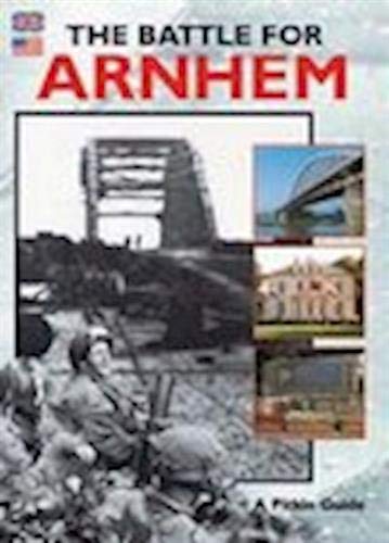 The Battle for Arnhem - English: A Pitkin Guide von Pavilion Books