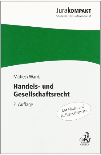 Handels- und Gesellschaftsrecht (Jura kompakt) von C.H.Beck