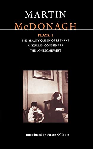 McDonagh Plays: 1: The Beauty Queen of Leenane; A Skull of Connemara; The Lonesome West (Contemporary Dramatists) von A&C Black