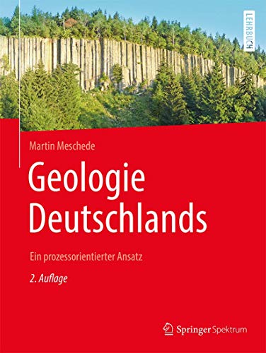 Geologie Deutschlands: Ein prozessorientierter Ansatz von Springer Spektrum