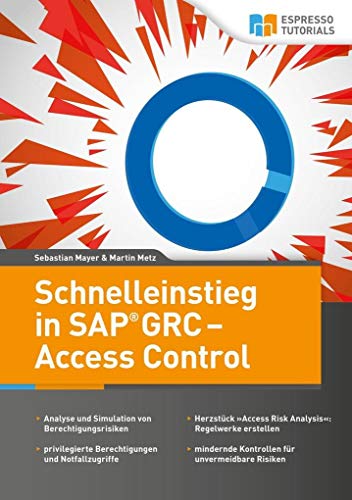 Schnelleinstieg in SAP GRC – Access Control
