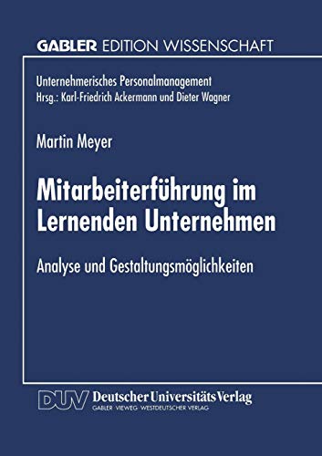 Mitarbeiterführung im Lernenden Unternehmen (Unternehmerisches Personalmanagement) von Deutscher Universitäts-Verlag