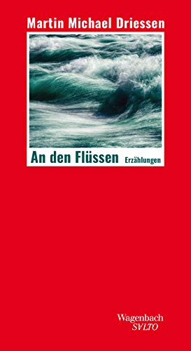 An den Flüssen - Erzählungen (Salto)