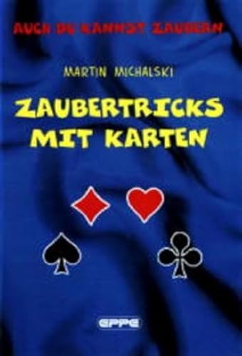 Zaubertricks mit Karten: Auch du kannst zaubern von Eppe GmbH