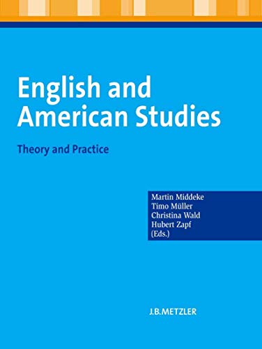 English and American Studies: Theory and Practice von J.B. Metzler