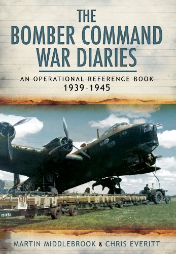 The Bomber Command War Diaries: An Operational Reference Book 1939-1945