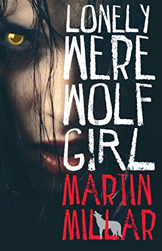 Lonely Werewolf Girl: Number 1 in series von Piatkus