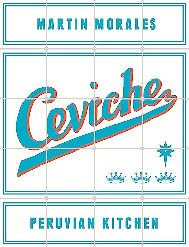 Ceviche: Peruvian Kitchen