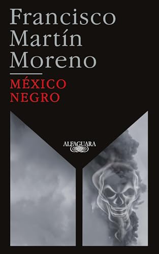 México Negro (Ed. 35 aniversario) / Black Mexico. 35th Anniversary Edition