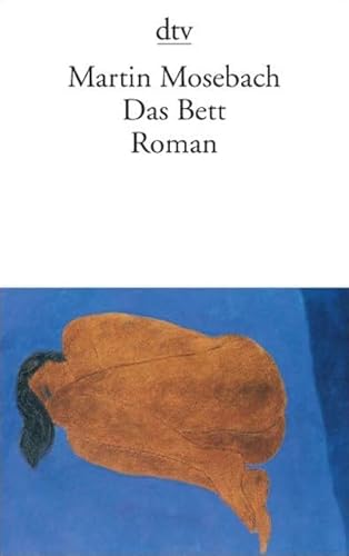 Das Bett: Roman von Dtv