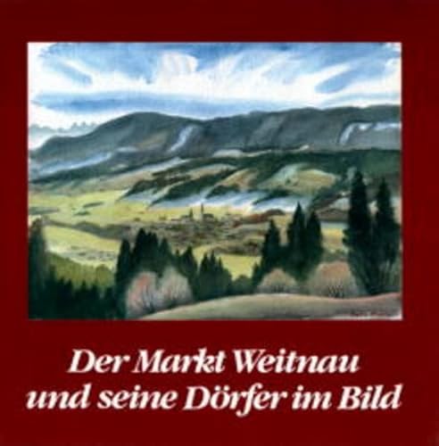 Der Markt Weitnau und seine Dörfer im Bild von Eppe