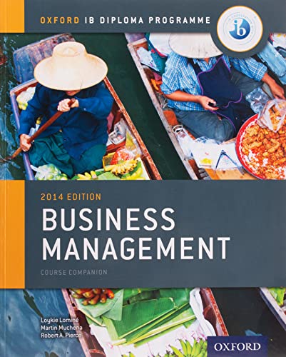 IB Business Management Course Book: Course Companion (IB individuals and societies business management) von Oxford University Press