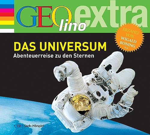 Das Universum Abenteuerreise zu den Sternen: GEOlino extra Hör-Bibliothek (Die GEOlino Hör-Bibliothek - Einzeltitel, Band 3) von cbj