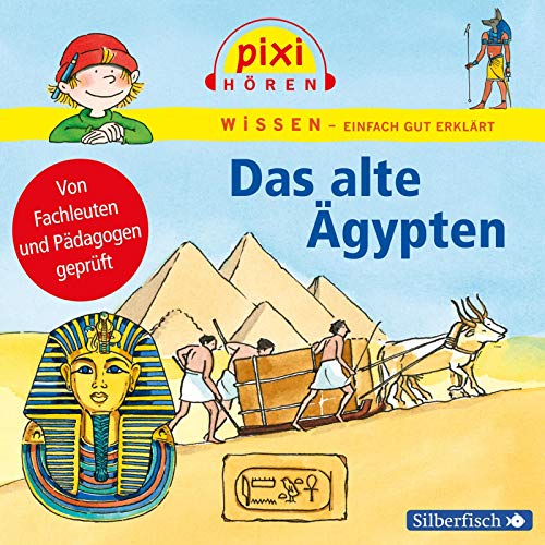 Pixi Wissen: Das alte Ägypten: 1 CD von Silberfisch