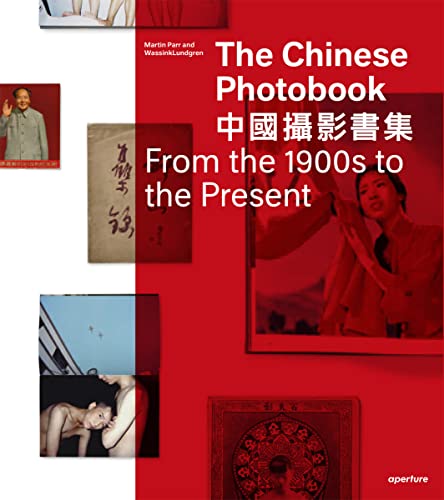 The Chinese Photobook, From the 1900s to the Present: Mid-Sized Edition von Aperture