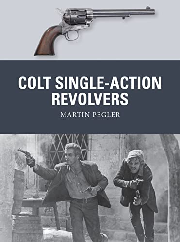 Colt Single-Action Revolvers (Weapon) von Bloomsbury