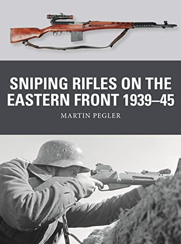 Sniping Rifles on the Eastern Front 1939–45 (Weapon)