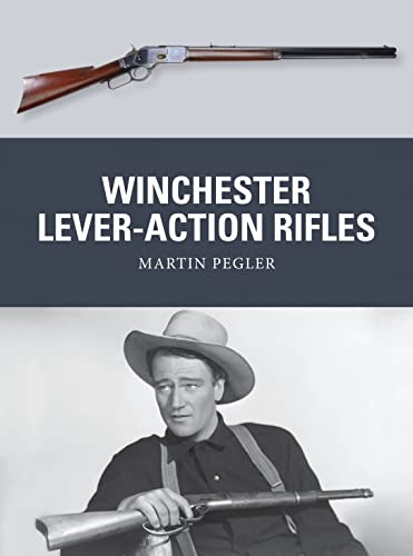 Winchester Lever-Action Rifles (Weapon, Band 42)
