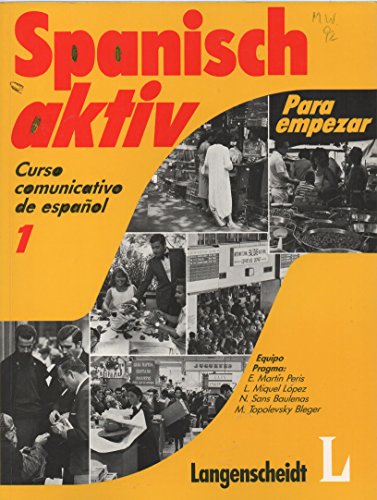 Spanisch aktiv, Bd.1, Lehrbuch