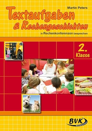 Textaufgaben & Rechengeschichten in Rechenkonferenzen besprechen - 2. Klasse von BVK Buch Verlag Kempen GmbH