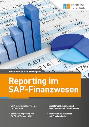 Reporting im SAP-Finanzwesen: Standardberichte, SAP QuickViewer und SAP Query