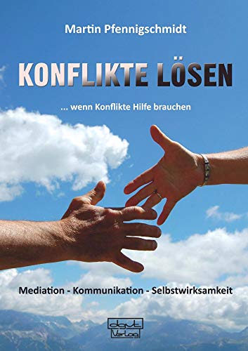 Konflikte lösen ... wenn Konflikte Hilfe brauchen