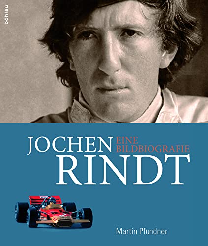 Jochen Rindt: Eine Bildbiografie von Boehlau Verlag