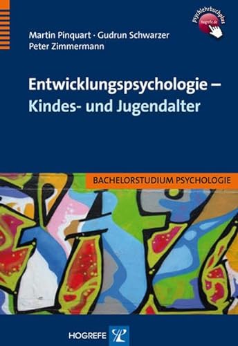 Entwicklungspsychologie – Kindes- und Jugendalter (Bachelorstudium Psychologie)