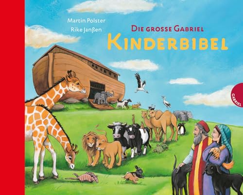 Die große Gabriel Kinderbibel