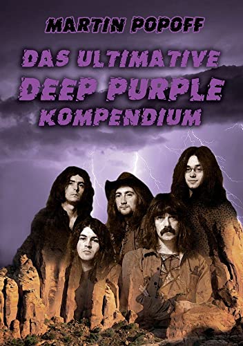Das ultimative Deep Purple Kompendium von Iron Pages Verlag
