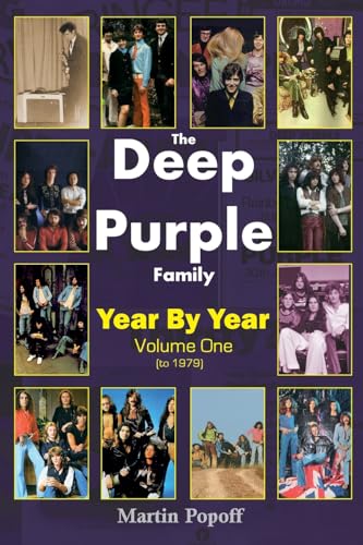 The Deep Purple Family: Year by Year (- 1979): Vol 1 von Wymer Publishing