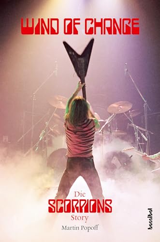 Wind Of Change: Die Scorpions Story