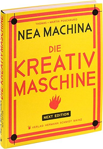 Nea Machina: Die Kreativmaschine. Next Edition. von Schmidt (Hermann), Mainz
