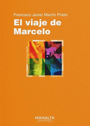 El viaje de Marcelo (Axiales, Band 2) von Mahalta Ediciones