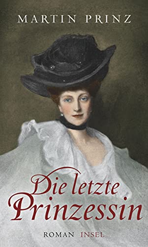 Die letzte Prinzessin: Roman