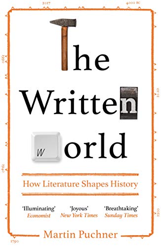 The Written World: How Literature Shapes History von Granta Publications