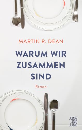 Warum wir zusammen sind: Roman von Jung und Jung Verlag GmbH