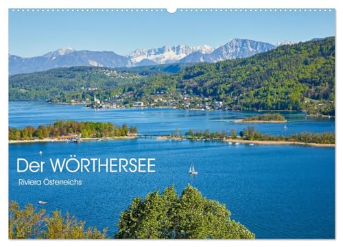 Der Wörthersee - Österreichs Riviera (Wandkalender 2025 DIN A2 quer), CALVENDO Monatskalender von CALVENDO