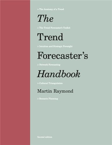 The Trend Forecaster's Handbook: Second Edition von Laurence King