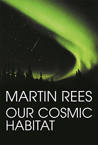 Our Cosmic Habitat von Weidenfeld & Nicolson