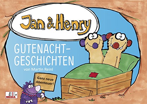 Jan & Henry - Gutenachtgeschichten: Ganz neue Abenteuer. mit den TV-Figuren aus 'Unser Sandmännchen' von Zeitgeist Media GmbH
