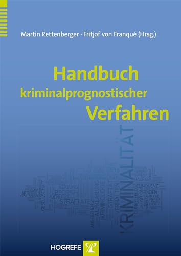 Handbuch kriminalprognostischer Verfahren von Hogrefe Verlag GmbH + Co.