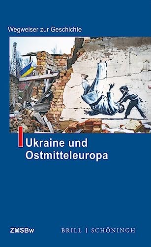 Östliches Mitteleuropa und Ukraine (Wegweiser zur Geschichte) von Brill | Schöningh